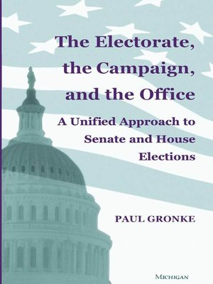 cover image of Electorate, the Campaign, and the Office